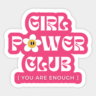 Girl Power Club. You are Enough - International Woman's Day Sticker